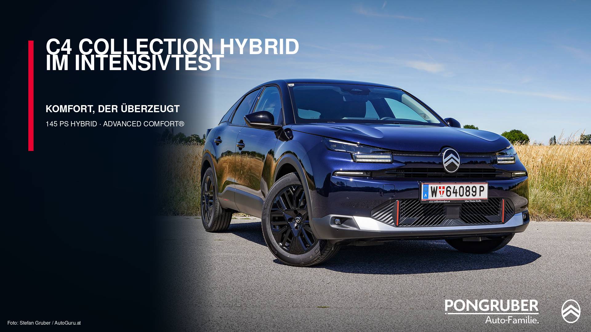 
<p data-pm-slice="1 1 []">Der Citroën C4 Collection Hybrid verbindet eigenständiges Design mit hohem Fahrkomfort, moderner Technik und einem großzügigen Innenraum. Wie gut dieses Gesamtpaket im Alltag funktioniert, zeigt der aktuelle Intensivtest des österreichischen Automagazins AutoGuru.</p>

<h2>Komfort, den man auf jeder Fahrt spürt</h2>
Besonders positiv bewertet AutoGuru den außergewöhnlich hohen Fahrkomfort. Die Citroën Advanced Comfort® Sitze bieten angenehmen Halt und bleiben auch auf längeren Strecken bequem. Dazu kommt die Citroën Advanced Comfort® Federung, die Unebenheiten wirkungsvoll ausgleicht und für das typische entspannte Citroën Fahrgefühl sorgt.

Auch das Raumangebot kann überzeugen: Trotz der dynamischen, coupéartigen Linienführung bietet der C4 viel Platz für Fahrer, Beifahrer und Passagiere im Fond. Der Kofferraum fasst je nach Stellung der Rücksitze 380 bis 1.250 Liter.
<h2>Einfach und angenehm zu bedienen</h2>
Im Innenraum setzt der C4 Collection auf eine übersichtliche Bedienung. Der 7-Zoll-Digitaltacho liefert die wichtigsten Informationen klar ablesbar, während der 10-Zoll-HD-Touchscreen Navigation und Konnektivität bündelt.

Praktisch im Alltag: Für die Klimasteuerung stehen weiterhin klassische Tasten und Drehregler zur Verfügung. Rückfahrkamera, Keyless-System und zahlreiche Ablagemöglichkeiten ergänzen die umfangreiche Ausstattung.
<h2>Hybridantrieb mit 145 PS Systemleistung</h2>
Der getestete Citroën C4 Collection Hybrid kombiniert einen 1,2-Liter-Benzinmotor mit elektrischer Unterstützung. Die Systemleistung beträgt 145 PS, geschaltet wird über ein harmonisch arbeitendes 6-Gang-Doppelkupplungsgetriebe.

AutoGuru hebt besonders die spritzigen Fahrleistungen und die schnellen, angenehm abgestimmten Gangwechsel hervor. Im Intensivtest lag der Verbrauch nach einigen hundert Kilometern bei 5,8 Litern pro 100 Kilometer. Der offizielle kombinierte WLTP-Wert beträgt 4,7 l/100 km bei 106 g CO₂/km.
<h2>Ein überzeugender Begleiter für den Alltag</h2>
Das Fazit des Intensivtests fällt klar positiv aus: Fahrkomfort, einfache Bedienung, Platzangebot, Ausstattung und Preis-Leistungs-Verhältnis zählen zu den großen Stärken des Citroën C4 Collection Hybrid.

Sie möchten den Citroën C4 selbst kennenlernen? Das Verkaufsteam der Pongruber Auto-Familie informiert Sie gerne persönlich und vereinbart mit Ihnen eine Probefahrt.

Link: <a href="https://www.autoguru.at/2026/07/citroen-c4-hybrid-im-intensivtest/">https://www.autoguru.at/2026/07/citroen-c4-hybrid-im-intensivtest/</a>

&nbsp;

<em>C4 Hybrid 145: Kraftstoffverbrauch kombiniert 4,7 l/100 km; CO₂-Emissionen kombiniert 106 g/km. Werte gemäß WLTP. Der im AutoGuru-Intensivtest genannte Testverbrauch von 5,8 l/100 km ist ein unter den jeweiligen Testbedingungen ermittelter Praxiswert und kann vom WLTP-Wert abweichen. Foto: Stefan Gruber / AutoGuru.at. Symbolfoto. Druck- und Satzfehler vorbehalten.</em>Unser Vertriebsteam steht bei Fragen gerne unter <a href="tel:+43662480067">+43 662 480067</a> – oder schick uns einfach ein Mail an <a href="mailto:verkauf@pongruber.at">verkauf@pongruber.at </a>

&nbsp;

<strong>Wir freuen uns auf Ihre Anfrage!</strong>